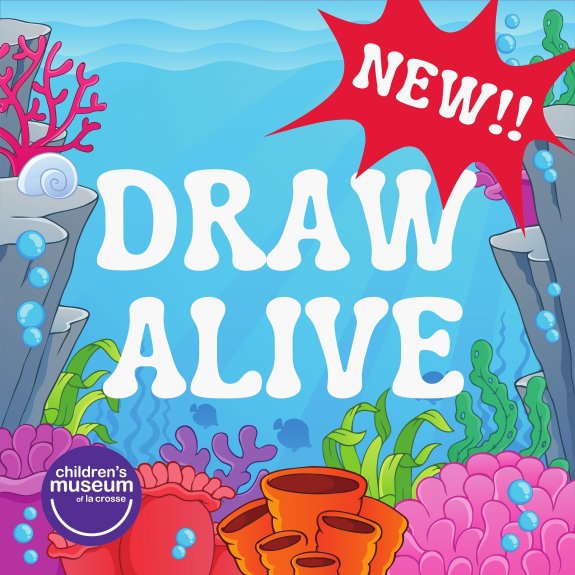 NEW! Check out our DRAW ALIVE exhibit!